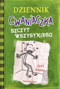 Dziennik Cwaniaczka. Szczyt wszystkiego