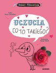 Uczucia co to takiego? Dzieci Filozofują